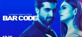 Bar Code (2018) S01 Hindi HGM WEB-DL H264 AAC 720p 480p Download