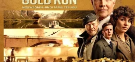 Gold Run (2022) Dual Audio [Hindi-Norwegian] AMZN WEB-DL H264 AAC 1080p 720p 480p ESub