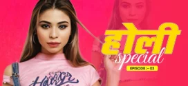 Holi Special (2024) S01E03 Hindi Uncut Fukrey Hot Web Series 1080p Watch Online