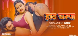 Hot Champa (2024) Hindi Uncut Feneo Hot Short Film 1080p Watch Online