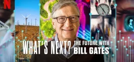 Whats Next The Future with Bill Gates (2024) S01 Dual Audio [Hindi-English] NetFlix 1080p 720p 480p ESub