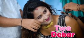 Two Debar (2024) Hindi Uncut GoddesMahi Short Film 1080p Watch Online